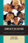 Conflicts in Culture: Strategies to Understand and Resolve the Issues - Sandra Harris, Steve Jenkins