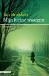 Mijn kleine waanzin - Jan Brokken