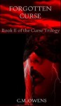 Forgotten Curse (Curse Trilogy) - C.M. Owens