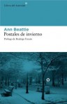 Postales de invierno - Ann Beattie, Rodrigo Fresán