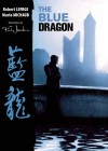 The Blue Dragon - Robert Lepage, Marie Michaud, Fred Jourdain