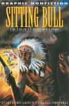 Sitting Bull: The Life Of A Lakota Sioux Chief - Gary Jeffrey