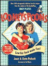 Looneyspoons: Low-fat Food Made Fun! - Janet Podleski, Greta Podleski