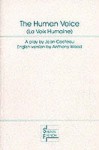 The Human Voice: A Play = La Voix Humaine - Jean Cocteau