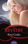 Revelry: Destiny Romance - Peta Crake