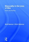 Bisexuality in the Lives of Men: Facts and Fictions - Brett Beemyn