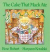 The Cake That Mack Ate - Rose Robart