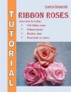 Ribbon Flowers Tutorial - Ivanna Stepaniuk