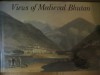 Views Of Medieval Bhutan: The Diary And Drawings Of Samuel Davis, 1783 - Samuel Davis