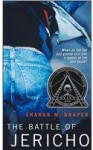 The Battle of Jericho (jericho, #1) - Sharon M. Draper