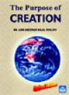 The Purpose of Creation - Abu Ameenah Bilal Philips