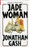 Jade Woman - Jonathan Gash