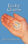 Lucky Charm - Richard Martin