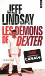 Les Démons de Dexter - Jeff Lindsay