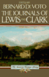 The Journals of Lewis and Clark-The American Heritage Library - Meriwether Lewis, William Clark, Bernard DeVoto