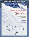 Introductory Statistics (Preliminary Edition): A Problem-Solving Approach - Stephen Kokoska