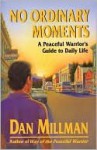 No Ordinary Moments - Dan Millman