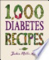 1,000 Diabetes Recipes - Jackie Mills