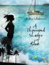 A Thousand Shades of Blue - Robin Stevenson