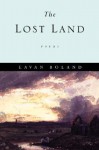 The Lost Land: Poems - Eavan Boland