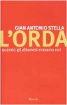 L'orda - Gian Antonio Stella