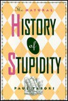 Natural History of Stupidity - Paul Tabori