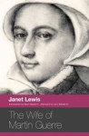 The Wife of Martin Guerre - Janet Lewis, Kevin Haworth