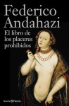 El Libro de los Placeres Prohibidos - Federico Andahazi