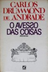 O Avesso Das Coisas - Carlos Drummond de Andrade