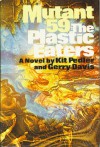 Mutant 59: The Plastic-Eaters - Kit Pedler, Gerry Davis