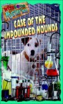 Case of the Impounded Hounds - Michael Anthony Steele, Darrel Millsap