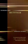 Spinning into Butter: A Play - Rebecca Gilman