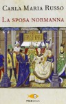 La sposa normanna - Carla M. Russo