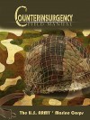 The U.S. Army/Marine Corps Counterinsurgency Field Manual - U.S. Department of the Army