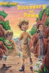 Discovery at Dawn (Gospel Time Trekkers #6) - Maria Grace Dateno