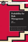 Probability For Risk Management - Matthew J. Hassett, Donald Stewart