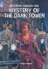 Mystery of Dark Tower - Evelyn Coleman