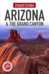 Insight Guides Arizona and the Grand Canyon - Nicky Leach, Insight Guides