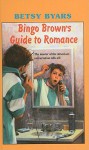 Bingo Brown's Guide to Romance - Betsy Byars