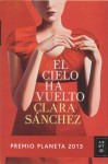 El cielo ha vuelto - Clara Sánchez