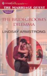 The Bridegroom's Dilemma (Promotional Presents) - Lindsay Armstrong