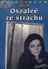 Oszaleć ze strachu - Jana Frey