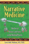 Narrative Medicine: The Use of History and Story in the Healing Process - Lewis Mehl-Madrona