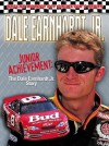 Dale Earnhardt Jr.: Junior Achievement: The Dale Earnhardt Jr. Story - David Poole