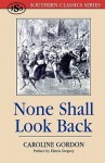 None Shall Look Back - Caroline Gordon