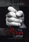 The Prison Letter: A Study Through Ephesians - Justin Jackson