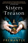 Sisters of Treason - Elizabeth Fremantle