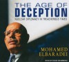 The Age of Deception: Nuclear Diplomacy in Treacherous Times - Mohamed ElBaradei, David Drummond