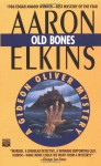 Old Bones - Aaron Elkins