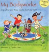 My Bodyworks: Songs About Your Bones, Muscles, Heart And More! - Jane Schoenberg